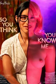 So You Think You Know Me
